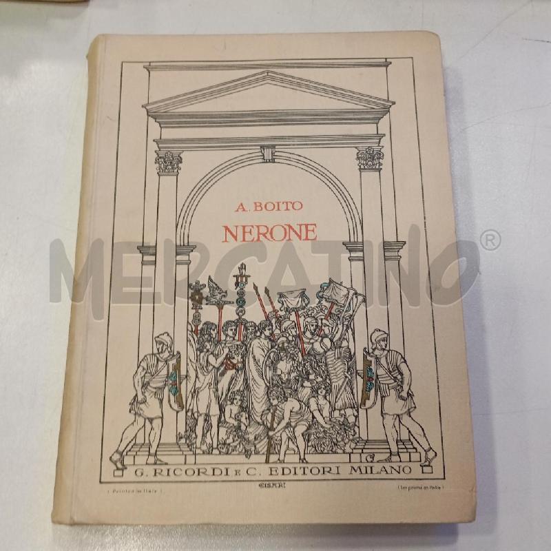 SPARTITO BOITO NERONE RICORDI EDITORI | Mercatino dell'Usato Roma viale tirreno 1