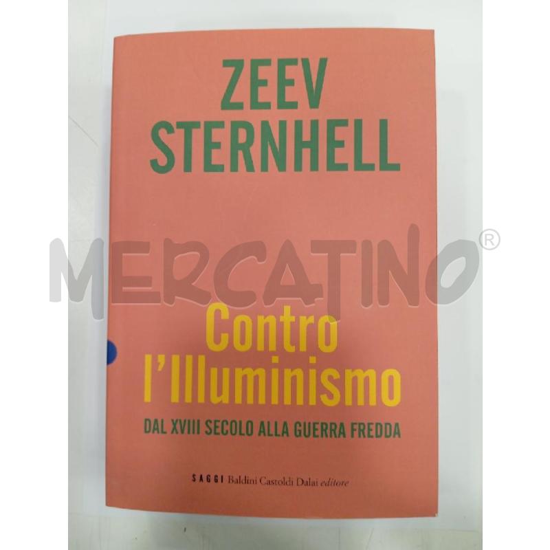 STERNHELL CONTRO L'ILLUMINISMO | Mercatino dell'Usato Roma viale tirreno 1