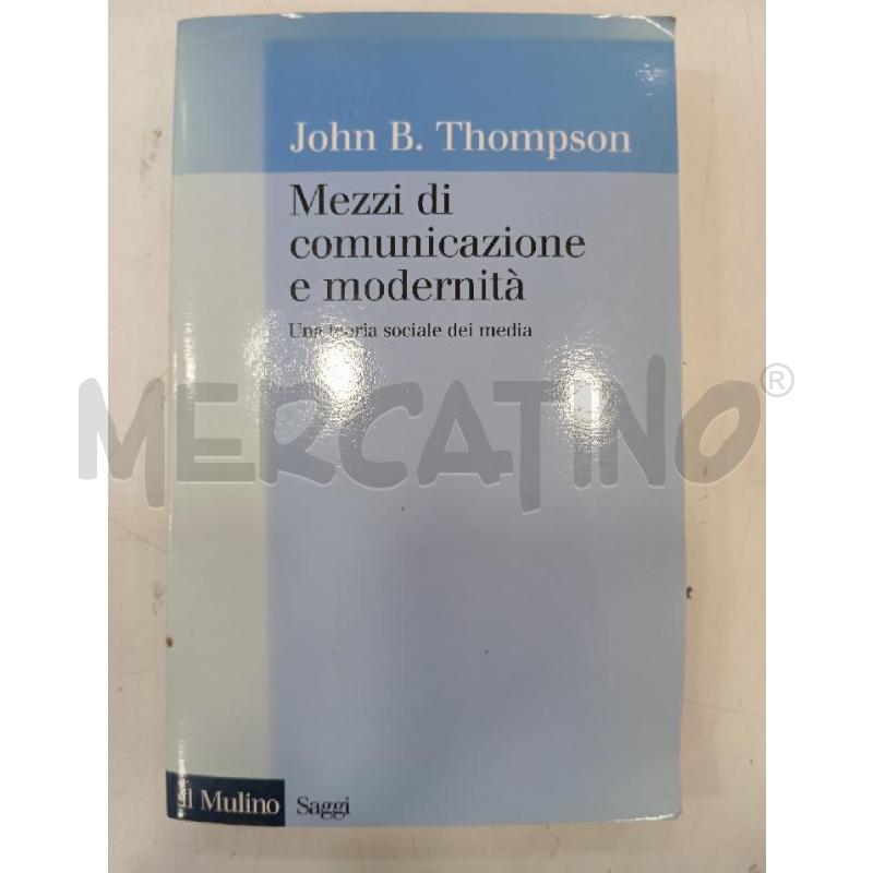 THOMPSON MEZZI DI COMUNICAZIONE E MODERNITÀ | Mercatino dell'Usato Roma viale tirreno 1