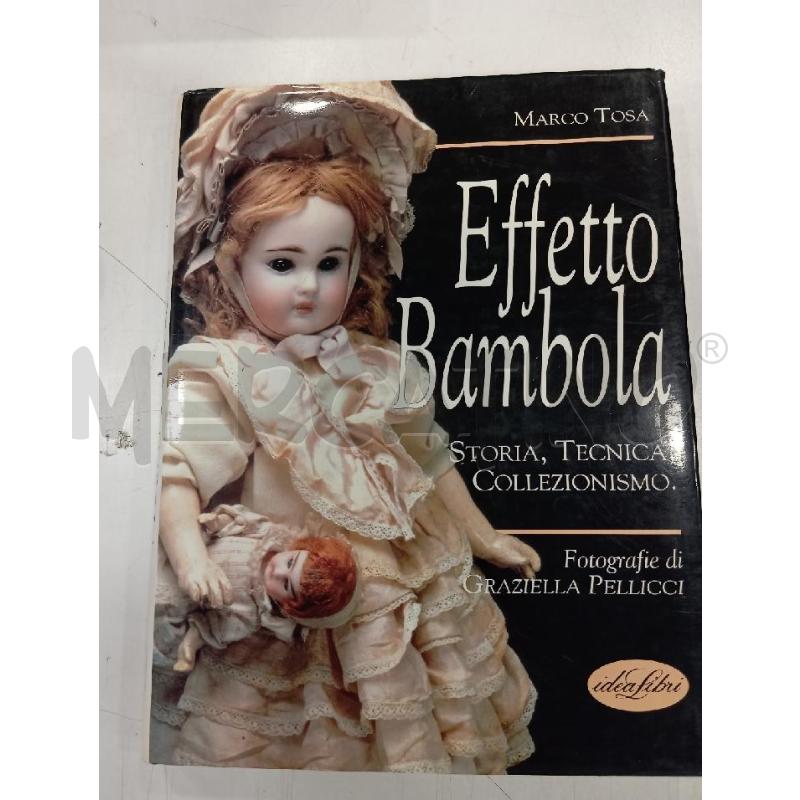TOSA EFFETTO BAMBOLA STORIA, TECNICA, COLLEZIONISMO | Mercatino dell'Usato Roma viale tirreno 1