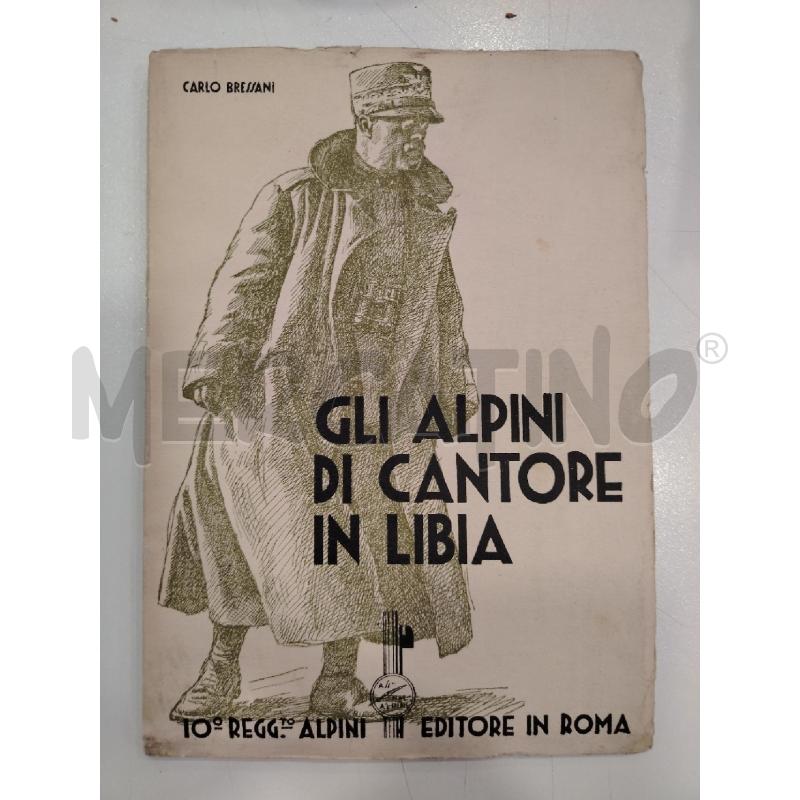 VINT BESSANI GLI ALPINI DI CANTORE IN LIBIA | Mercatino dell'Usato Roma viale tirreno 1
