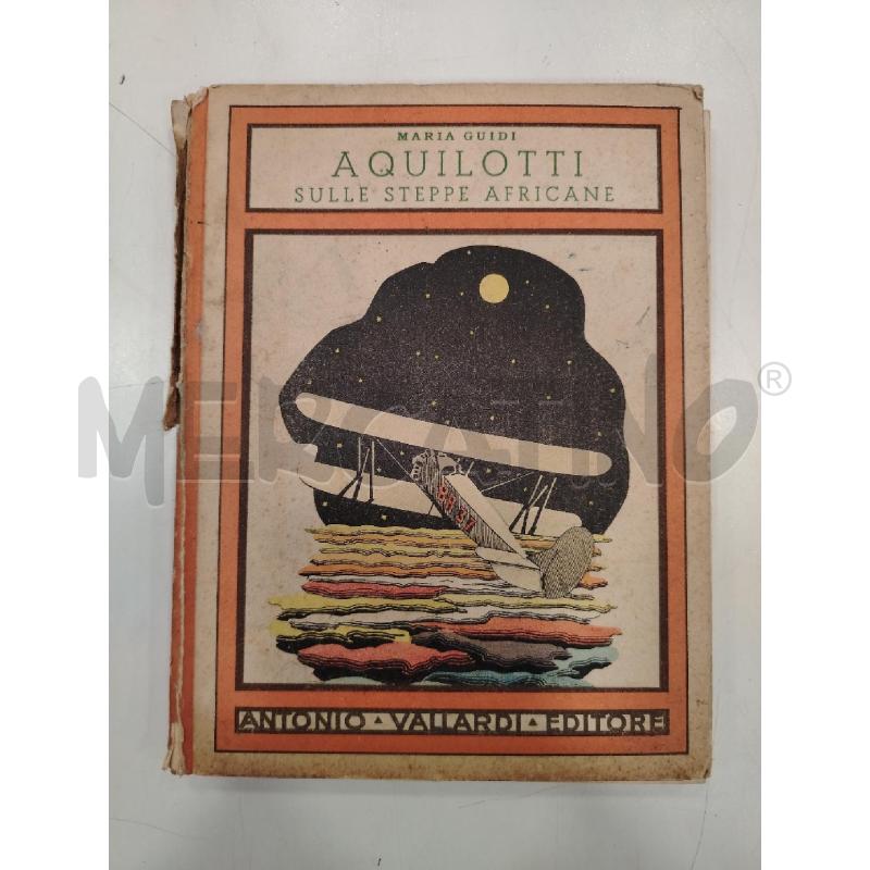 VINT GUIDI AQUILOTTI SULLE STEPPE AFRICANE | Mercatino dell'Usato Roma viale tirreno 1