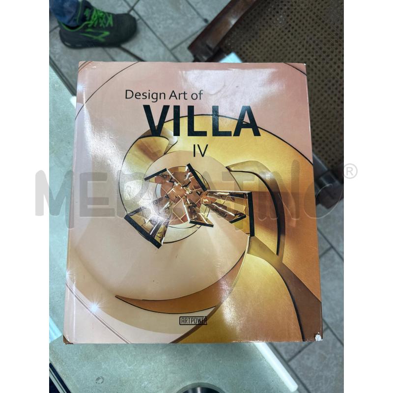 LIBRO DESIGN ART OF VILLA IV ARTPOWER | Mercatino dell'Usato Roma montemario 1