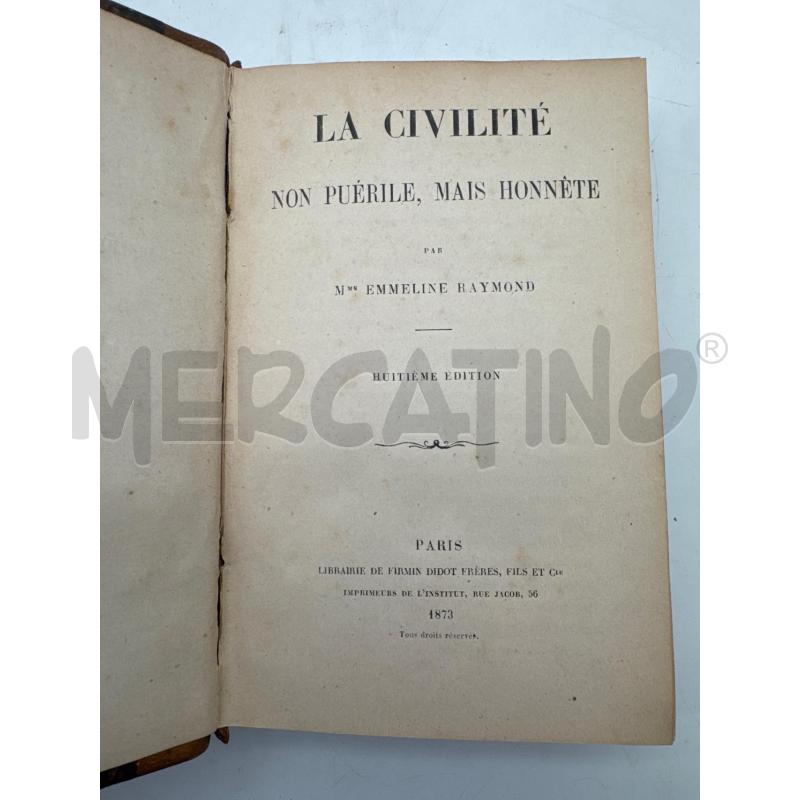 LIBRO LA CIVILITÈ NON PUÈRILE, MAIS HONNÈTE 1873 | Mercatino dell'Usato Roma montemario 1
