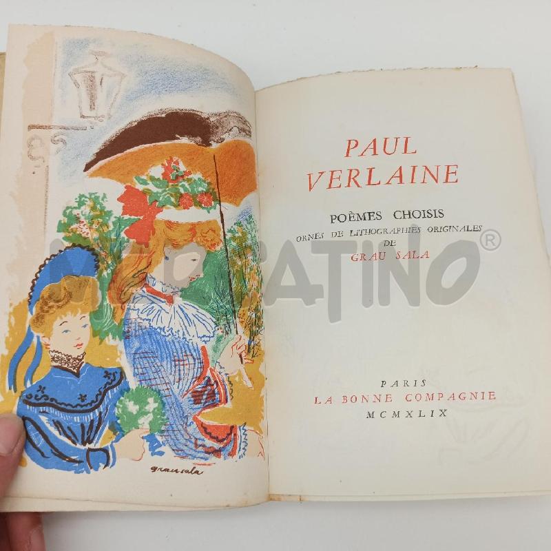 PAUL VERLAINE POEMES CHOISIS ORNES DE LITHOPRAPHIES ORIGINALES DE GAU SALA | Mercatino dell'Usato Roma montemario 2