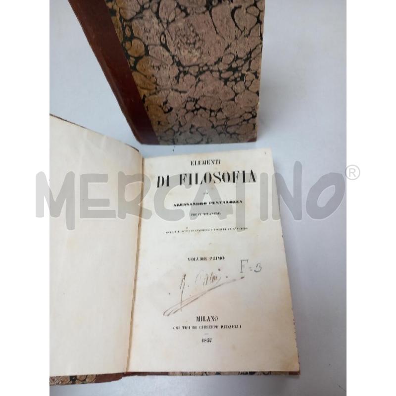 ELEMENTI FILOSOFIA PESTALOZZA DUE VOLUMI 1857 | Mercatino dell'Usato Roma porta di roma 2