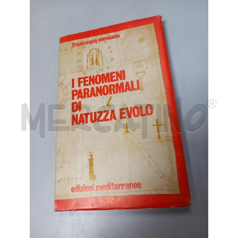 FENOMENI PARANORMALI NATUZZA EVOLO DI F MESIANO ED. MEDITERRANEE | Mercatino dell'Usato Roma porta di roma 1