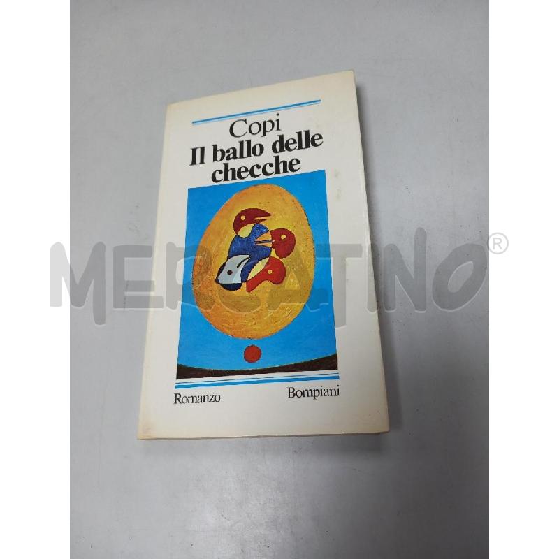 IL BALLO DELLE CHECCHE COPI BOMPIANI 1978 | Mercatino dell'Usato Roma porta di roma 1