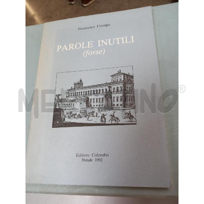 PAROLE INUTILI F. COSSIGA | Mercatino dell'Usato Roma porta di roma 1