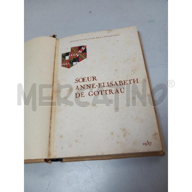 SOEUR ANNE ELISABETH DE GOTTRAU 1937 | Mercatino dell'Usato Roma porta di roma 2