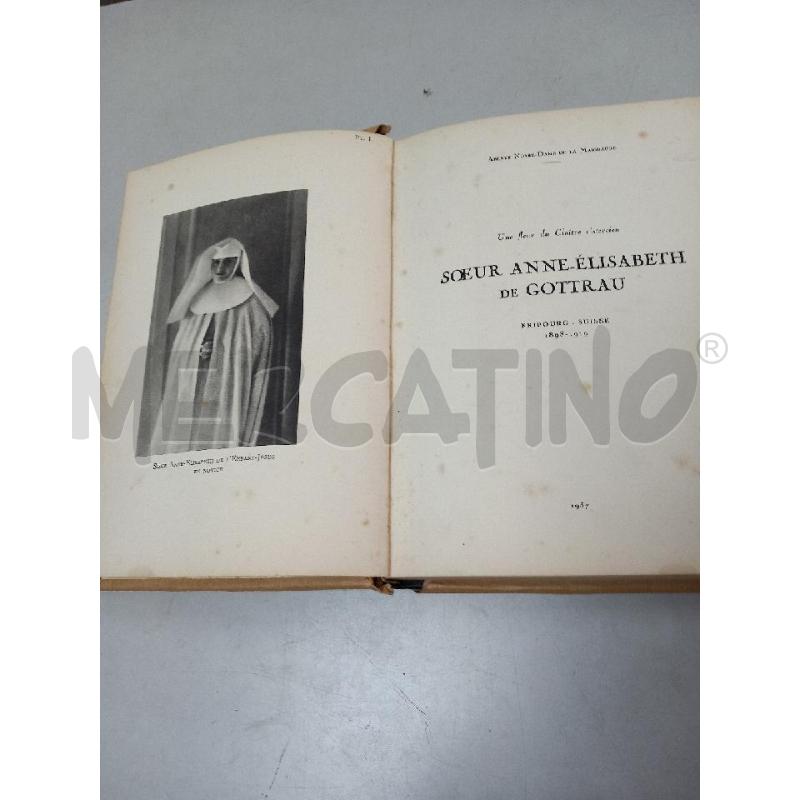 SOEUR ANNE ELISABETH DE GOTTRAU 1937 | Mercatino dell'Usato Roma porta di roma 4