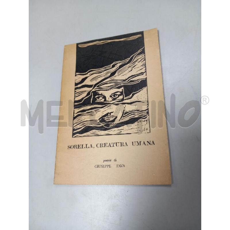 SORELLA CREATURA UMANA G. FAVA | Mercatino dell'Usato Roma porta di roma 1