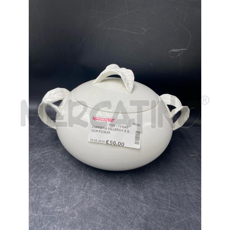 ZUPPIERA VILLEROY E BOCH FOGLIA | Mercatino dell'Usato Roma porta di roma 1