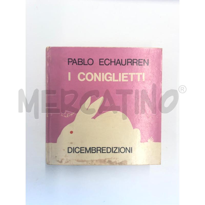 LIBRETTO ILLUSTRATO PABLO ECHAURREN I CONIGLIETTI 1976 | Mercatino dell'Usato Roma somalia 1
