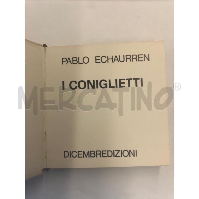 LIBRETTO ILLUSTRATO PABLO ECHAURREN I CONIGLIETTI 1976 | Mercatino dell'Usato Roma somalia 2
