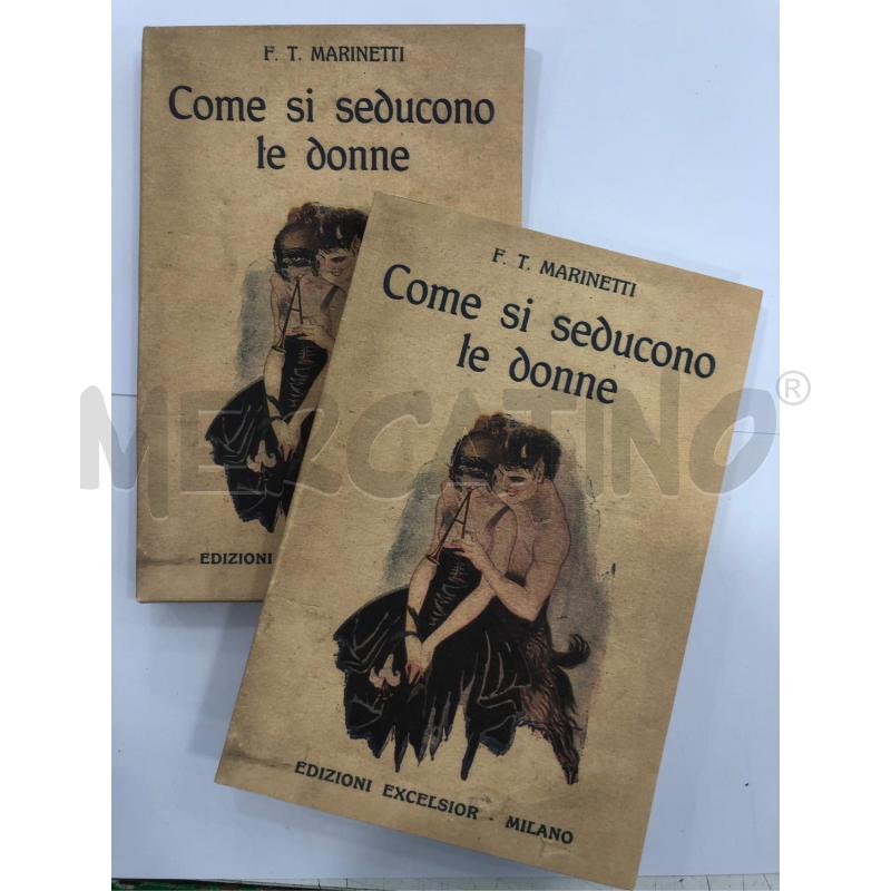 LIBRO ANASTATICA MARINETTI COME SI SEDUCONO LE DONNE 2007 | Mercatino dell'Usato Roma somalia 2