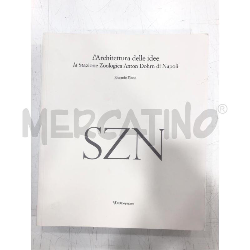 LIBRO ARCHITETTURA DELLE IDEE STAZIONE ZOOLOGICA DI NAPOLI | Mercatino dell'Usato Roma somalia 1