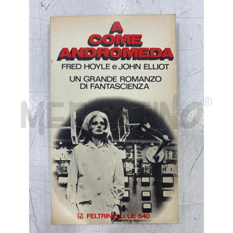 LIBRO FELTRINELLI A COME ANDROMEDA 1971 | Mercatino dell'Usato Roma somalia 1
