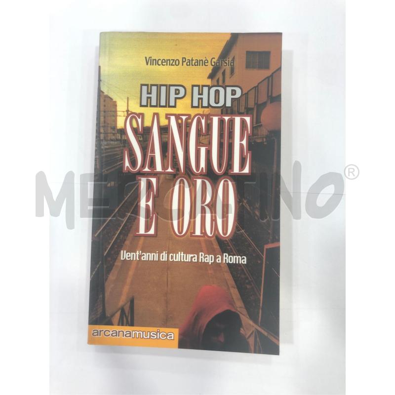 LIBRO HIP HOP SANGUE E ORO ARCANA MUSICA 2002 | Mercatino dell'Usato Roma somalia 1