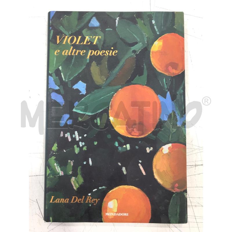 LIBRO LANA DEL REY VIOLET E ALTRE POESIE MONDADORI | Mercatino dell'Usato Roma somalia 1