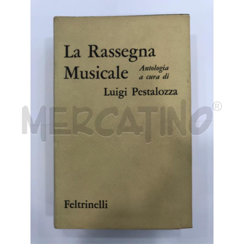 LIBRO LA RASSEGNA MUSICALE FELTRINELLI LUIGI PESTALOZZA | Mercatino dell'Usato Roma somalia 1