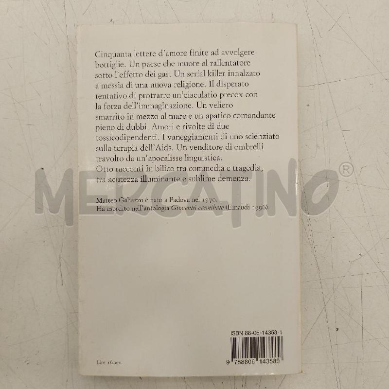 LIBRO MATTEO GALIAZZO UNA PARTICOLARE FORMA DI ANESTESIA CHIAMATA MORTE | Mercatino dell'Usato Roma somalia 2