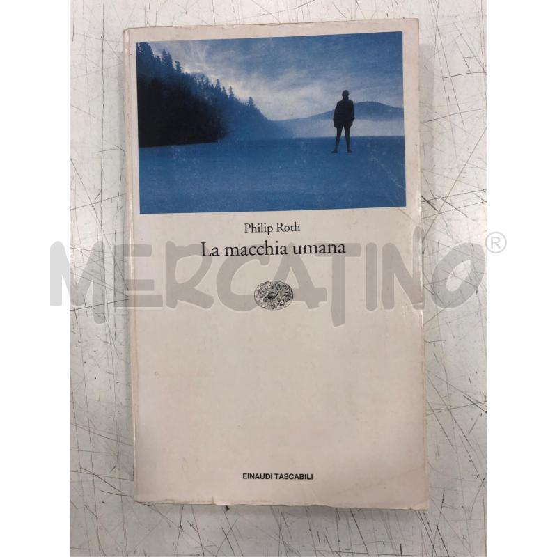 LIBRO PHILIP ROTH LA MACCHIA UMANA EINAUDI | Mercatino dell'Usato Roma somalia 1