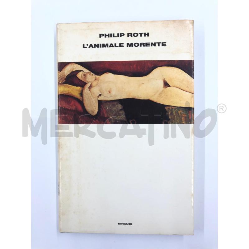 LIBRO PHILIP ROTH L'ANIMALE MORENTE EINAUDI 2002 | Mercatino dell'Usato Roma somalia 1
