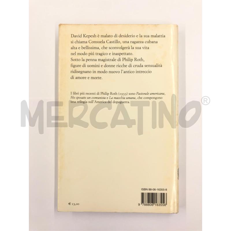 LIBRO PHILIP ROTH L'ANIMALE MORENTE EINAUDI 2002 | Mercatino dell'Usato Roma somalia 2