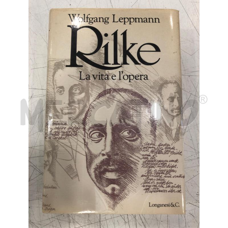 LIBRO RILKE LA VITA E LE OPERE LONGANESI | Mercatino dell'Usato Roma somalia 1