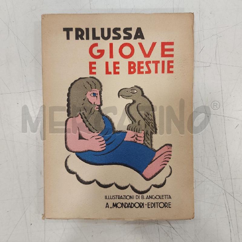 LIBRO TRILUSSA GIOVE E LE BESTIE MONDAODRI 1932 | Mercatino dell'Usato Roma somalia 1