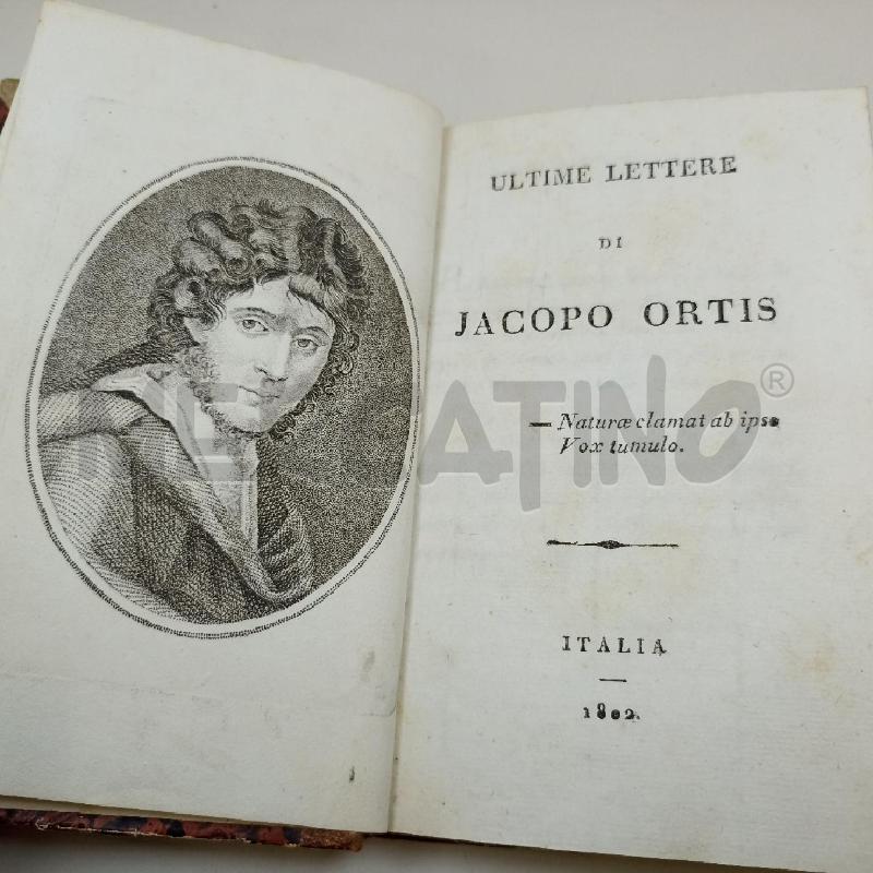 LIBRO UGO FOSCOLO LE ULTIME LETTERE DI JACOPO ORTIS 1802 | Mercatino dell'Usato Roma somalia 2