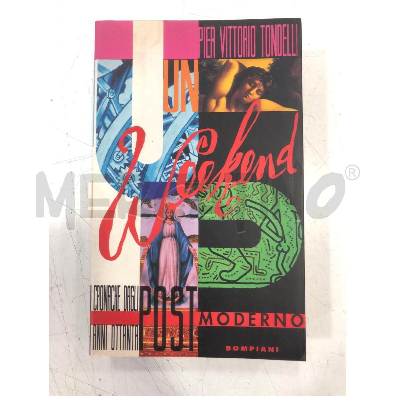 LIBRO VITTORIO TONDELLI WEEKEND POSTMODERNO I ED 1990 | Mercatino dell'Usato Roma somalia 1