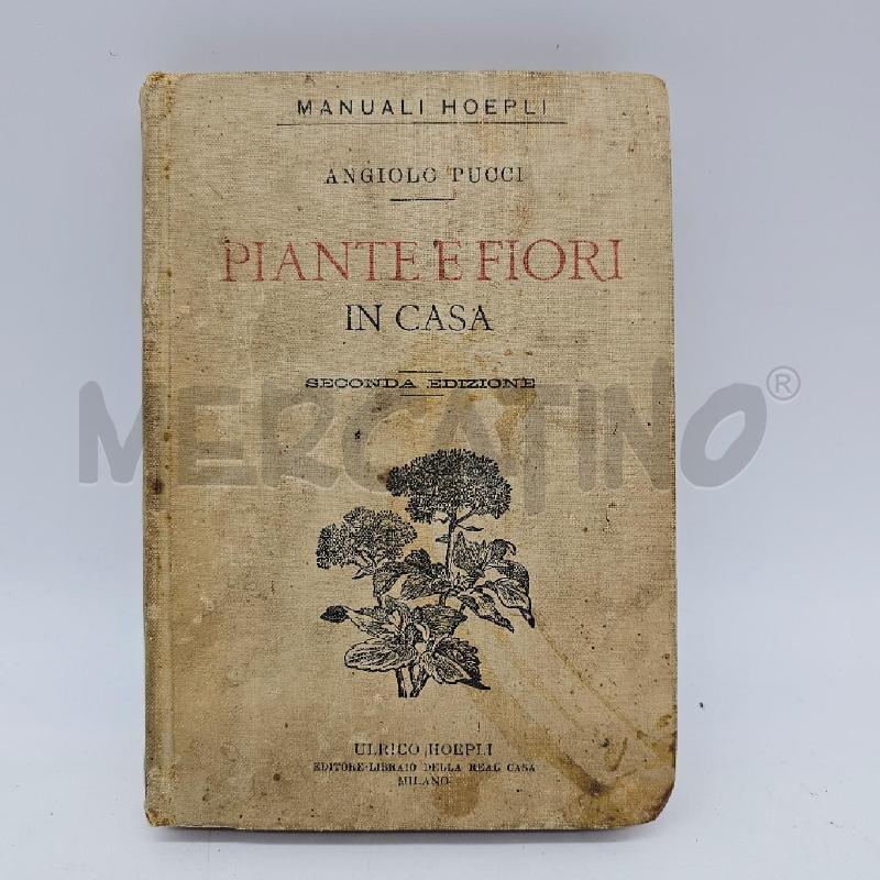 MANUALE HOEPLI PIANTE E FIORI 1898 | Mercatino dell'Usato Roma somalia 1