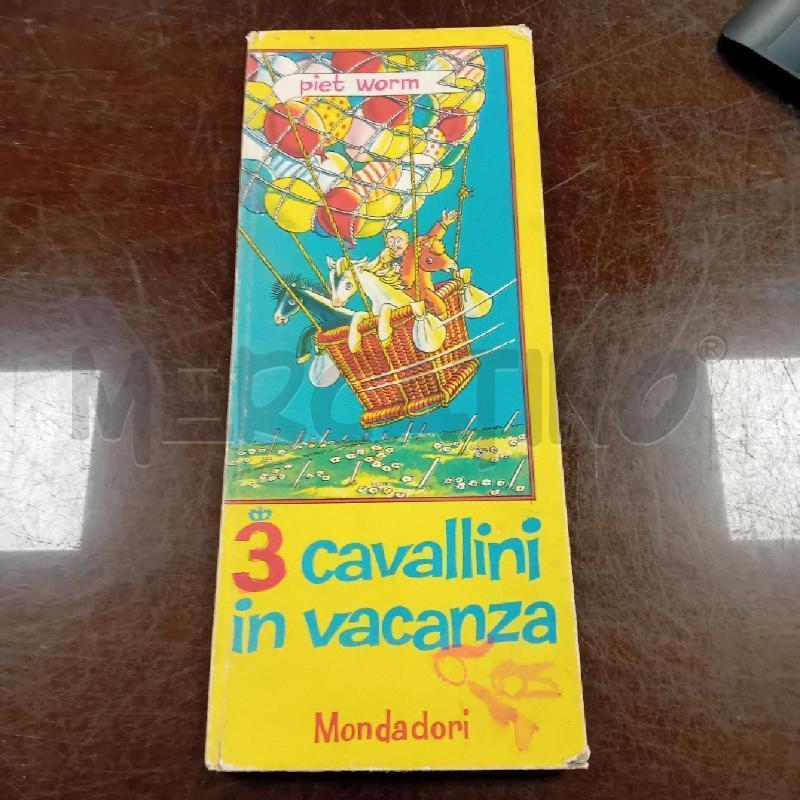 3 CAVALLINI IN VACANZA PIET WORM | Mercatino dell'Usato Civitavecchia 1