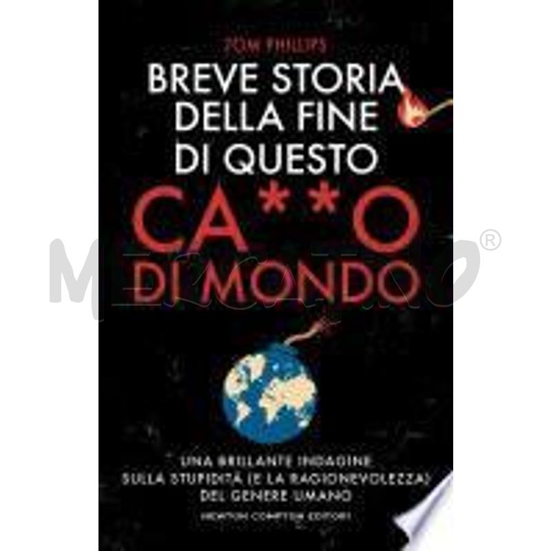 BREVE STORIA DELLA FINE DI QUESTO CA**O DI MONDO | Mercatino dell'Usato Civitavecchia 1