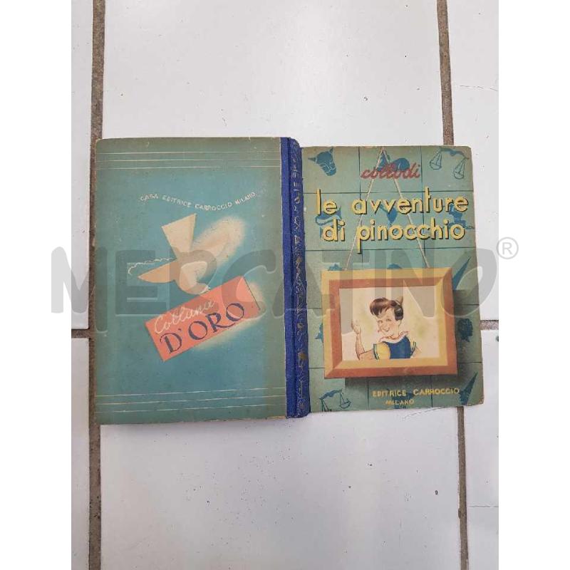 COLLODI - LE AVVENUTURE DI PINOCCHIO, ED.CARROCCIO 1947 | Mercatino dell'Usato Civitavecchia 2