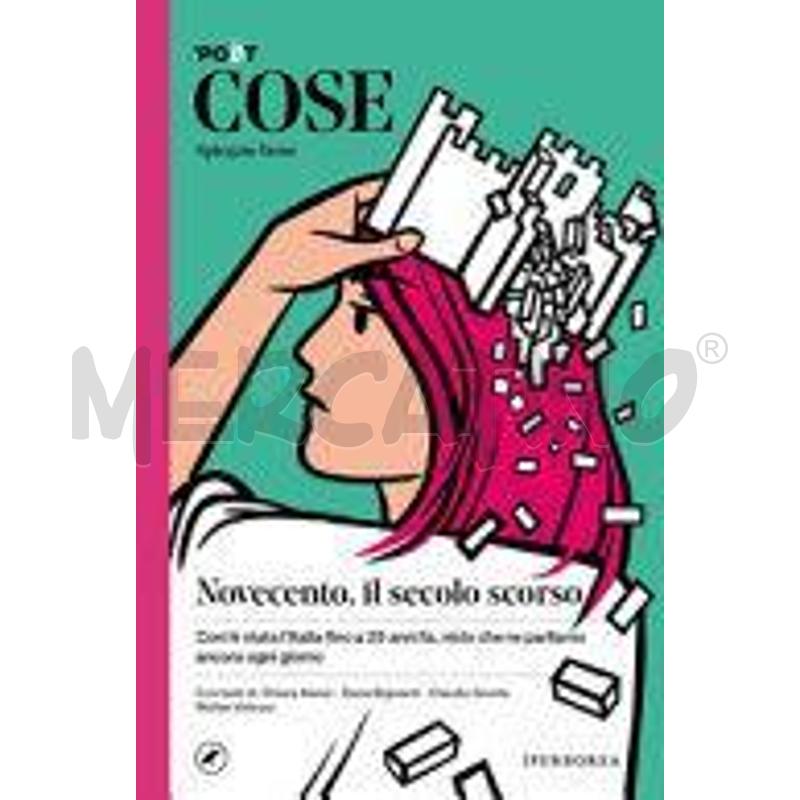 COSE SPIEGATE BENE. NOVECENTO, IL SECOLO SCORSO | Mercatino dell'Usato Civitavecchia 1