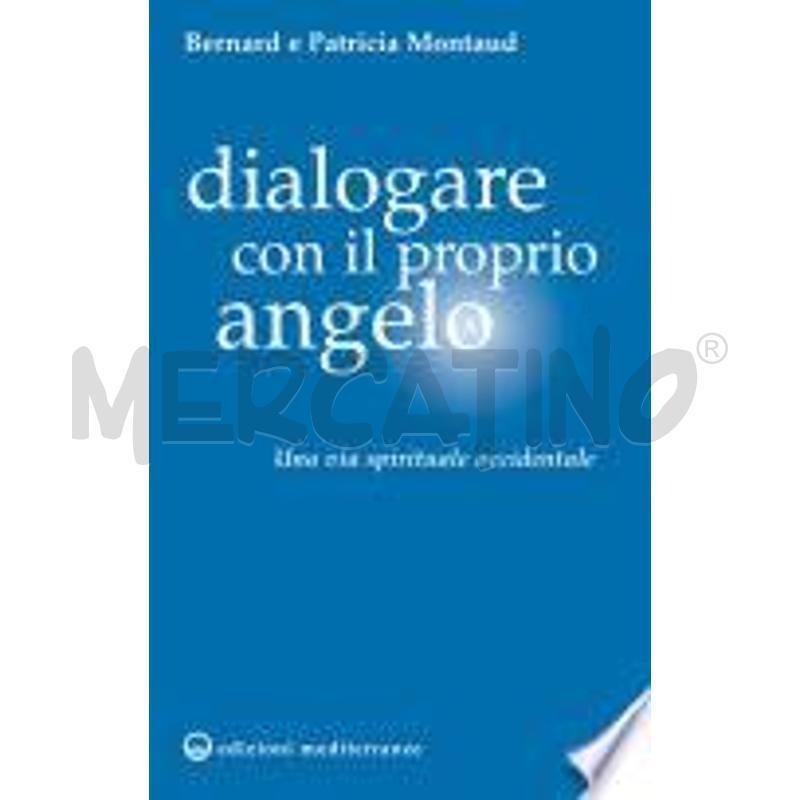 DIALOGARE CON IL PROPRIO ANGELO | Mercatino dell'Usato Civitavecchia 1
