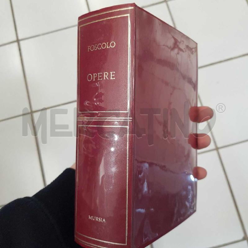 FOSCOLO OPERE MURSIA | Mercatino dell'Usato Civitavecchia 1