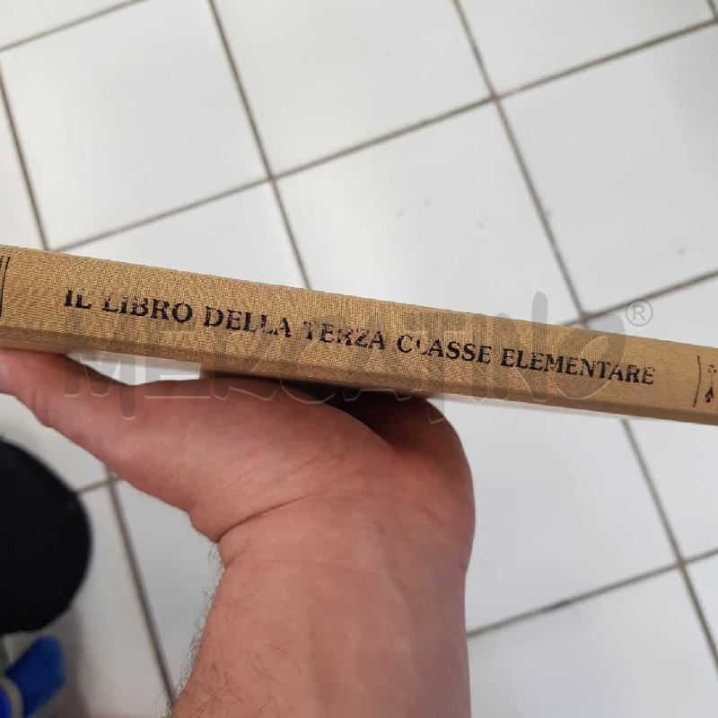 IL LIBRO DELLA TERZA CLASSE ELEMENTARE COPIA ANASTATICA | Mercatino dell'Usato Civitavecchia 2