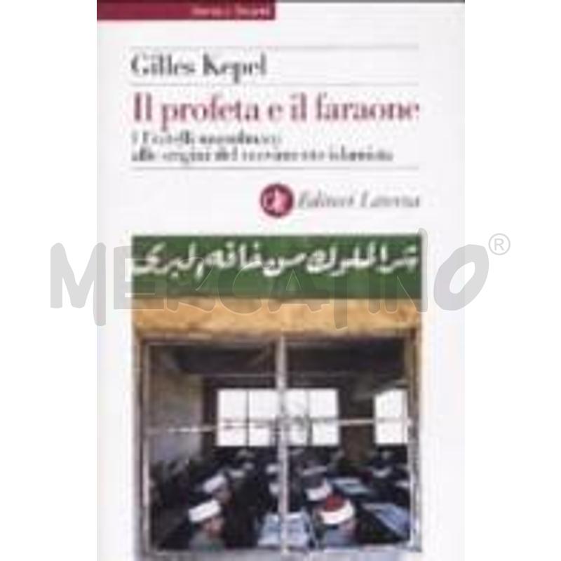 IL PROFETA E IL FARAONE. I FRATELLI MUSULMANI ALLE | Mercatino dell'Usato Civitavecchia 1