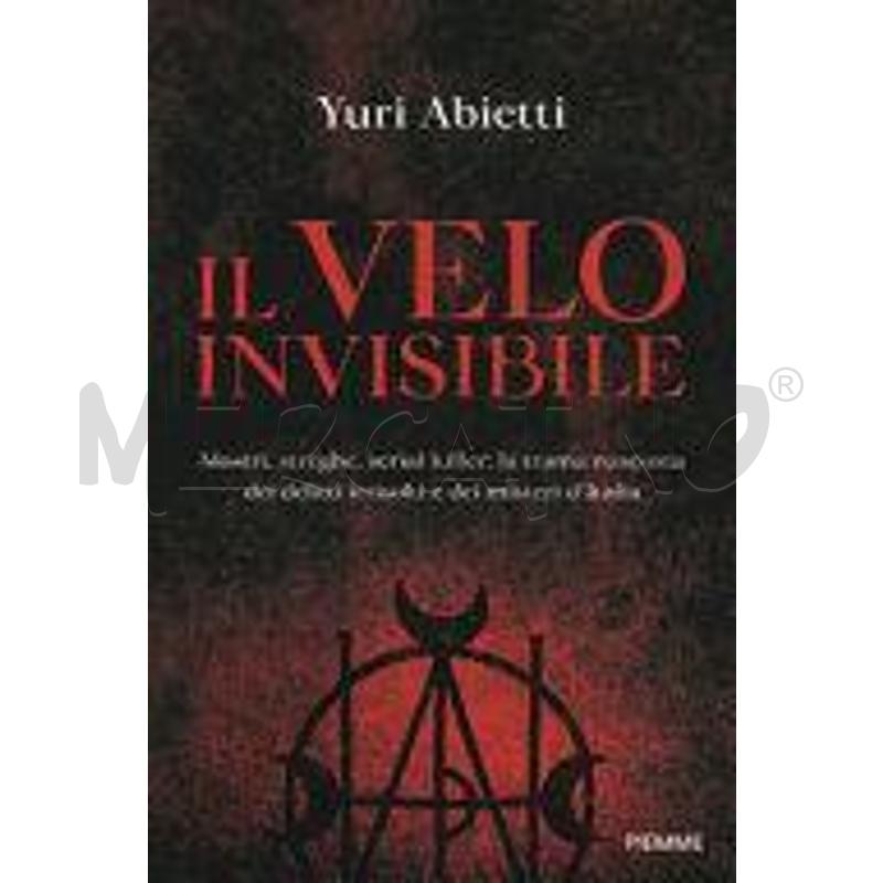 IL VELO INVISIBILE. MOSTRI, STREGHE, SERIAL KILLER | Mercatino dell'Usato Civitavecchia 1