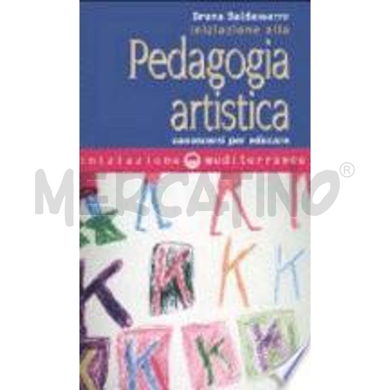 INIZIAZIONE ALLA PEDAGOGIA ARTISTICA. CONOSCERSI P | Mercatino dell'Usato Civitavecchia 1