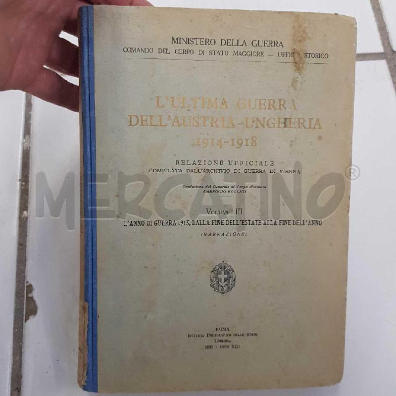 L' ULTIMA GUERRA DELL'AUSTRIA-UNGHERIA 1914-1918 VOL.3 | Mercatino dell'Usato Civitavecchia 1
