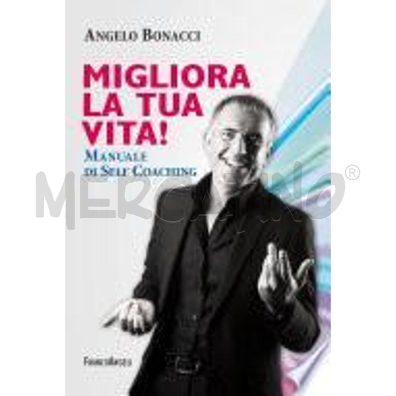 MIGLIORA LA TUA VITA! MANUALE DI SELF COACHING | Mercatino dell'Usato Civitavecchia 1