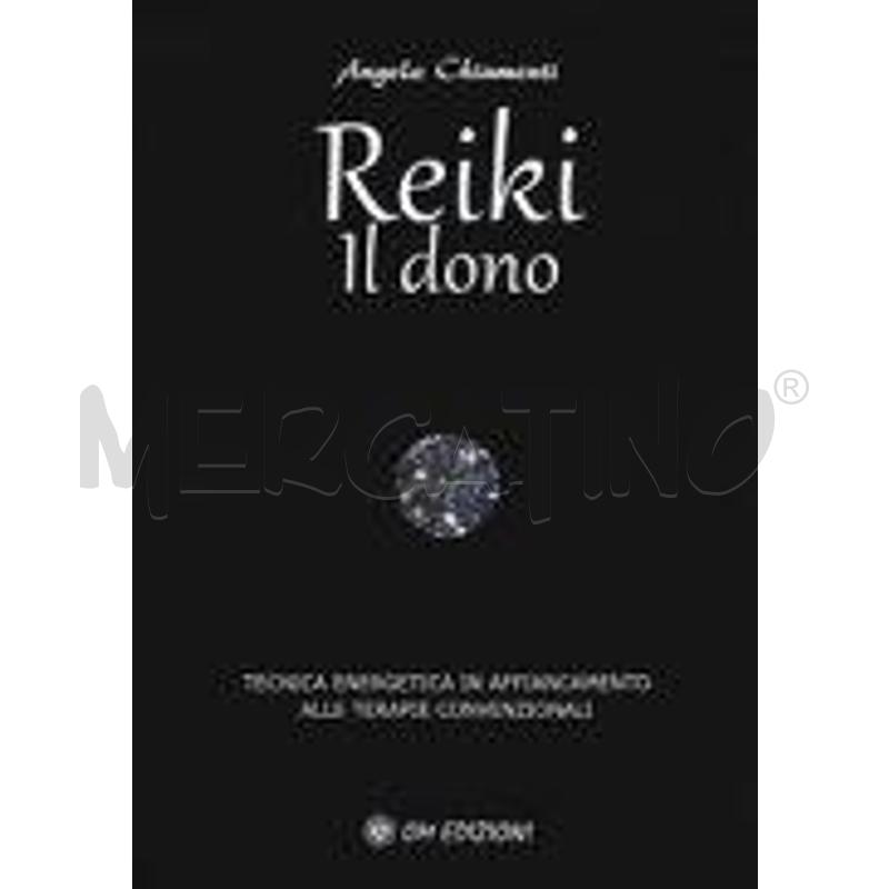 REIKI. IL DONO. TECNICA ENERGETICA IN AFFIANCAMENT | Mercatino dell'Usato Civitavecchia 1