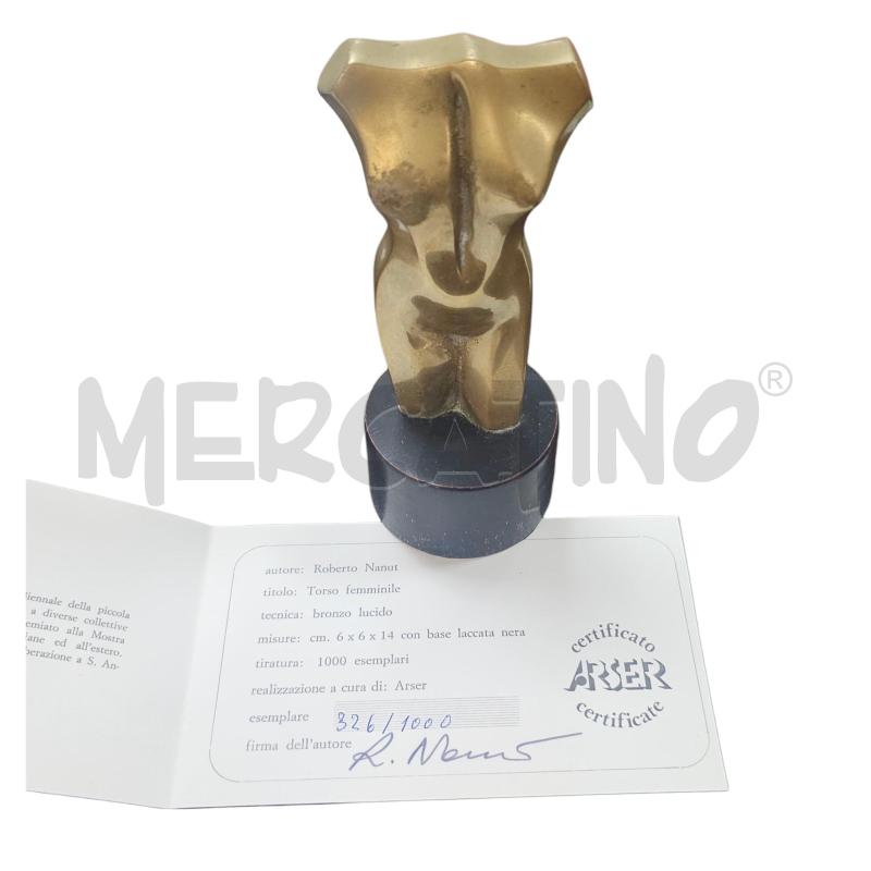 ROBERTO NANUT - TORSO FEMMINILE - 326/1000 - BRONZO | Mercatino dell'Usato Civitavecchia 1