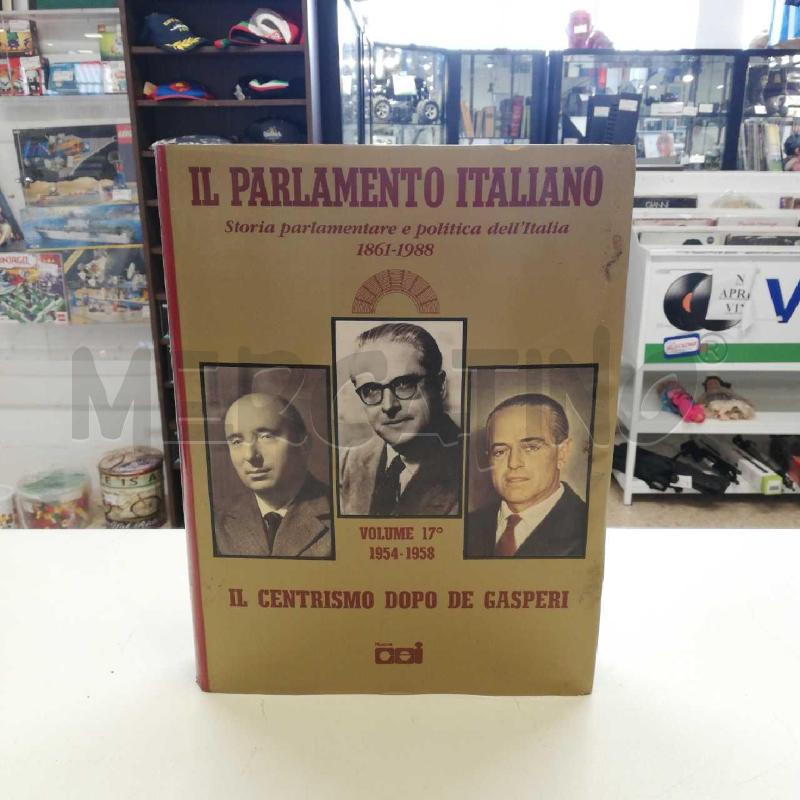 IL PARLAMENTO ITALIANO IL CENTRISMO DOPO DE GASPERI | Mercatino dell'Usato Roma rebibbia 1