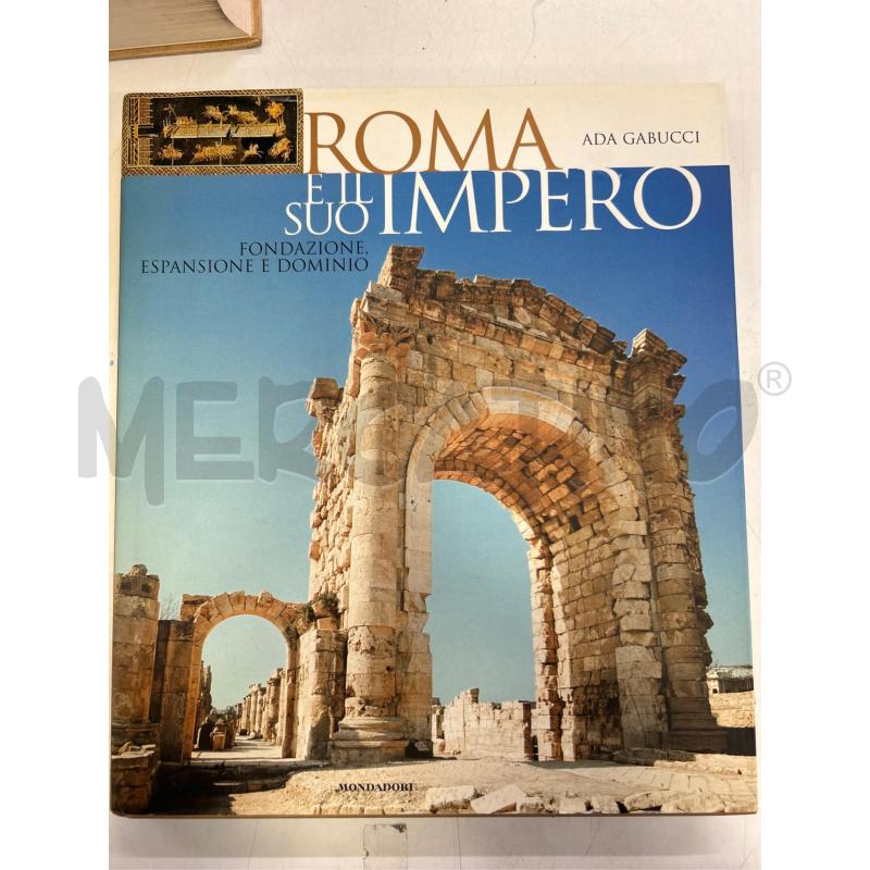 ROMA E IL SUO IMPERO FONDAZIONE ESPANSIONE E DOMINIO | Mercatino dell'Usato Roma rebibbia 1